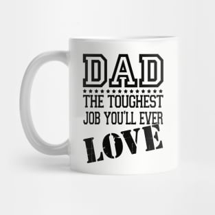 DAD Toughest Job Mug